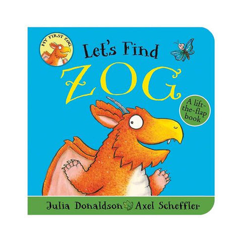Let's Find Zog - A lift-the-flap Book